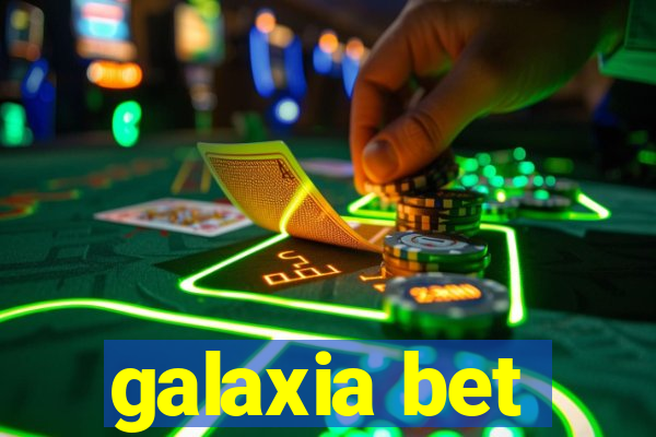 galaxia bet